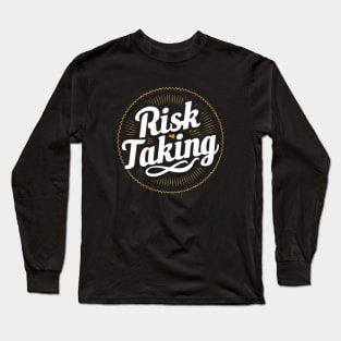 Risk Long Sleeve T-Shirt